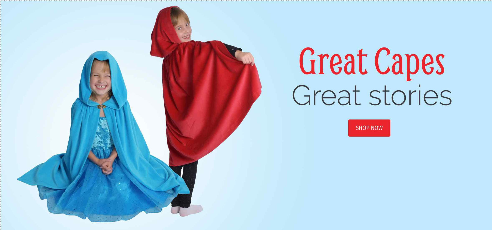 Image of kids wearing dress up capes and costumes. Text reads: Great Capes. Great Stories.